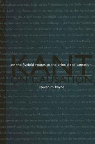 Könyv Kant on Causation Steven M. Bayne