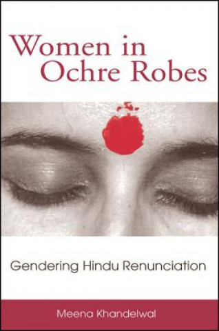 Livre Women in Ochre Robes Meena Khandelwal