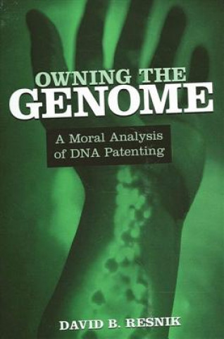 Könyv Owning the Genome David B. Resnik