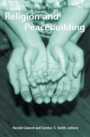 Libro Religion and Peacebuilding HB Harold Coward