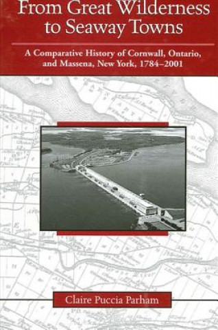 Carte From Great Wilderness to Seaway Towns Claire Puccia Parham