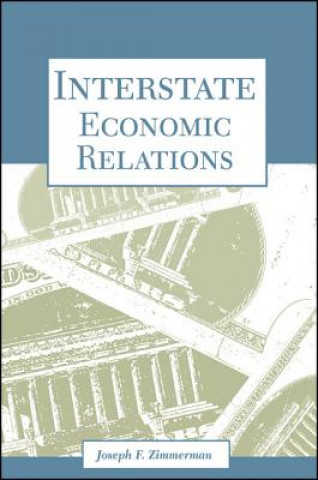 Kniha Interstate Economic Relations Joseph F. Zimmerman