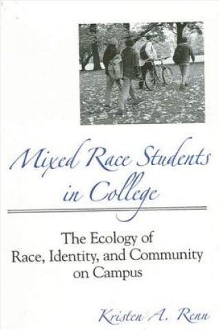 Carte Mixed Race Students in College Kristen A. Renn