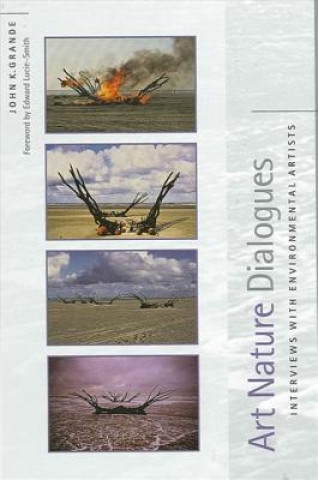 Buch Art Nature Dialogues John K. Grande