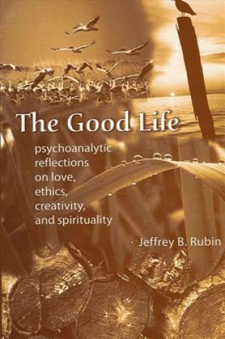 Knjiga Good Life Jeffrey B. Rubin