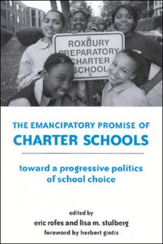 Könyv Emancipatory Promise of Charter Schools Herbert Gintis