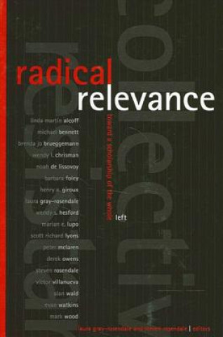 Knjiga Radical Relevance Laura Gray-Rosendale