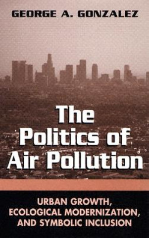 Libro Politics of Air Pollution George A. Gonzalez