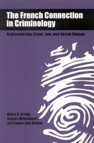 Книга French Connection in Criminology Bruce A. Arrigo