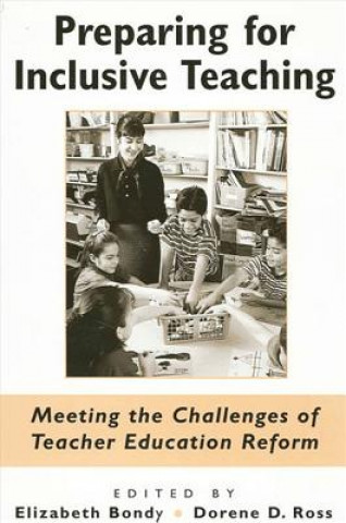 Knjiga Preparing for Inclusive Teaching Elizabeth Bondy