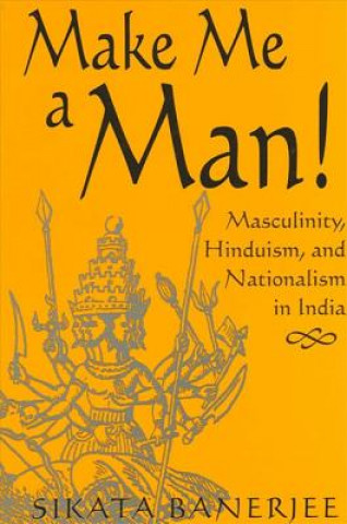 Buch Make Me a Man! Sikata Banerjee