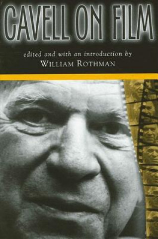 Book Cavell on Film William Rothman