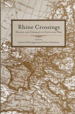 Carte Rhine Crossings Aminia M. Brueggemann