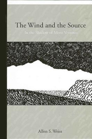 Kniha Wind and the Source Allen S. Weiss