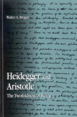 Könyv Heidegger and Aristotle Walter A. Brogan