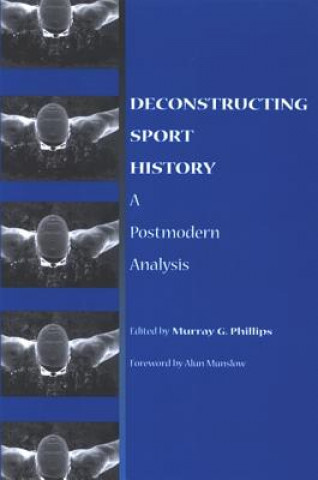 Libro Deconstructing Sport History Alun Munslow