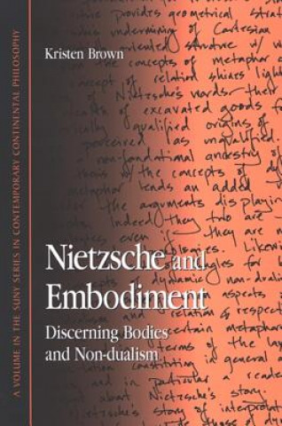 Kniha Nietzsche and Embodiment Kristen Brown