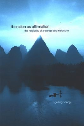 Kniha Liberation as Affirmation Shang Ge Ling