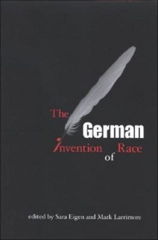 Kniha German Invention of Race Sara Eigen