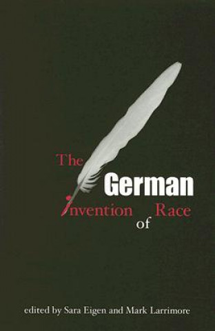 Kniha German Invention of Race Sara Eigen