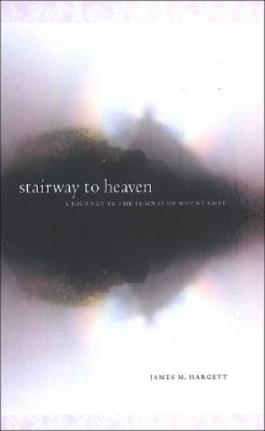 Buch Stairway to Heaven James M. Hargett