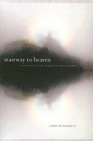 Kniha Stairway to Heaven James M. Hargett