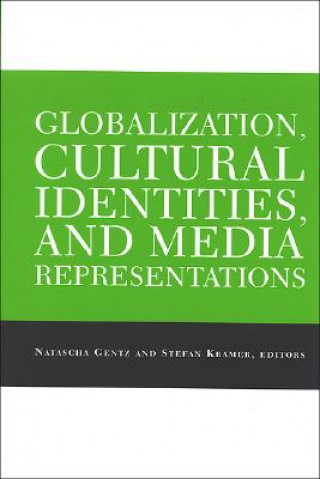 Carte Globalization, Cultural Identities, and Media Representations Natascha Gentz