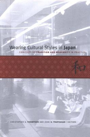 Carte Wearing Cultural Styles in Japan Christopher S. Thompson