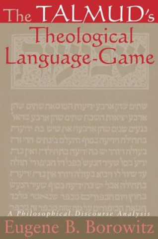 Книга Talmud's Theological Language-game Eugene B. Borowitz