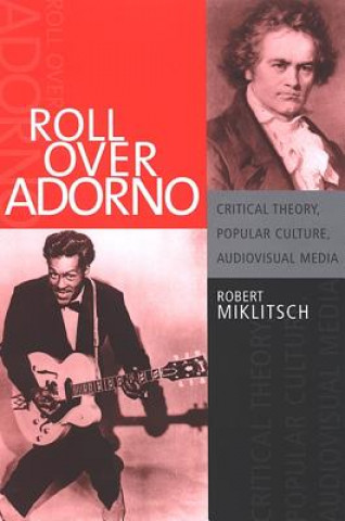 Kniha Roll Over Adorno Robert Miklitsch
