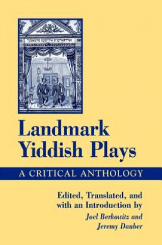 Könyv Landmark Yiddish Plays Joel Berkowitz