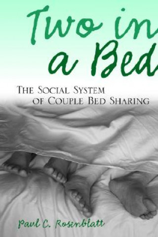 Kniha Two in a Bed Paul C. Rosenblatt