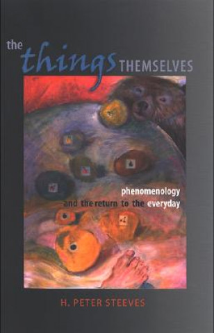 Knjiga Things Themselves H.Peter Steeves
