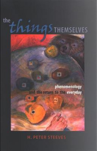 Knjiga Things Themselves H.Peter Steeves