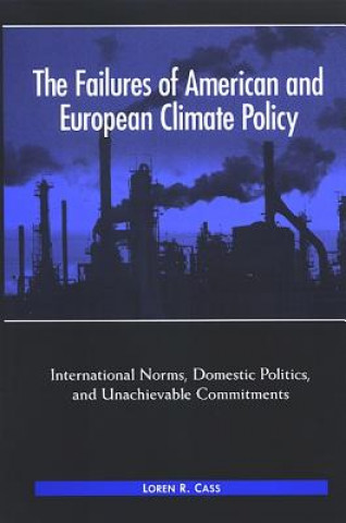 Kniha Failures of American and European Climate Policy Loren R. Cass