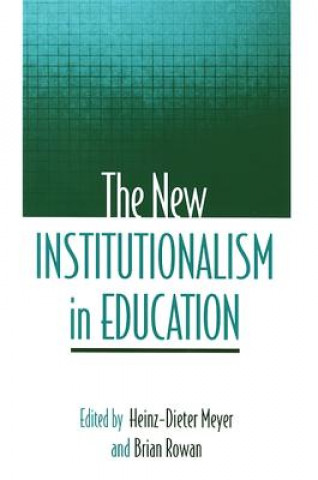 Kniha New Institutionalism in Education Heinz-Dieter Meyer