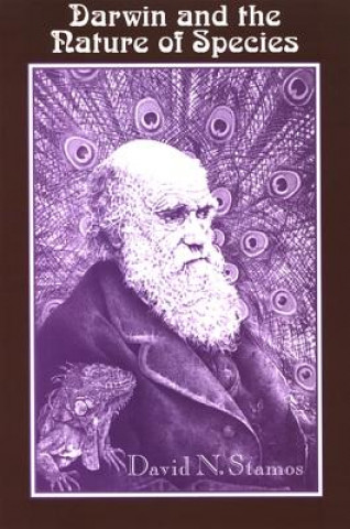 Carte Darwin and the Nature of Species David N. Stamos