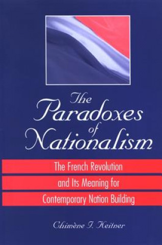 Kniha Paradoxes of Nationalism Chimene I. Keitner