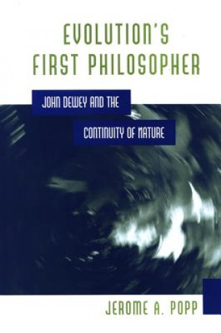 Könyv Evolution's First Philosopher Jerome A. Popp