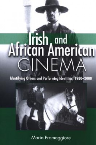 Carte Irish and African American Cinema Maria Pramaggiore