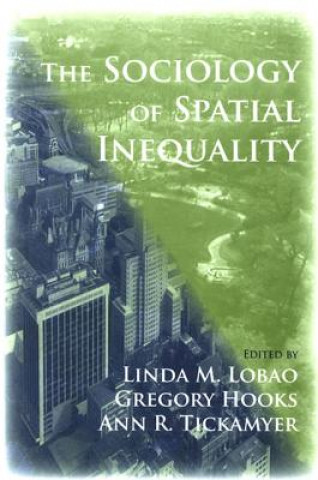Kniha Sociology of Spatial Inequality Linda M. Lobao