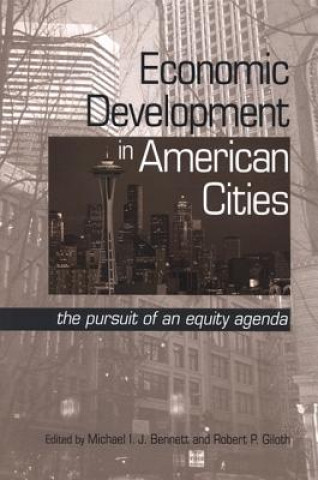 Książka Economic Development in American Cities Michael I. J. Bennett