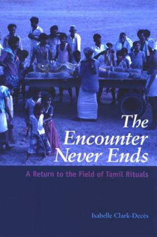 Livre Encounter Never Ends Isabelle Clark-Deces