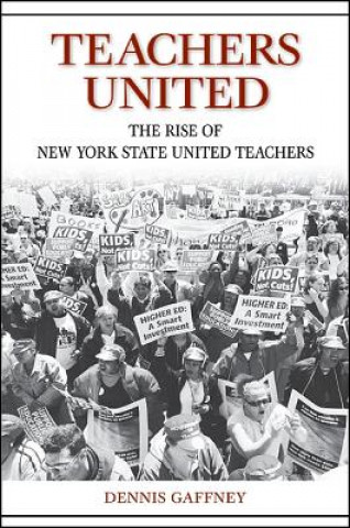Kniha Teachers United Dennis Gaffney