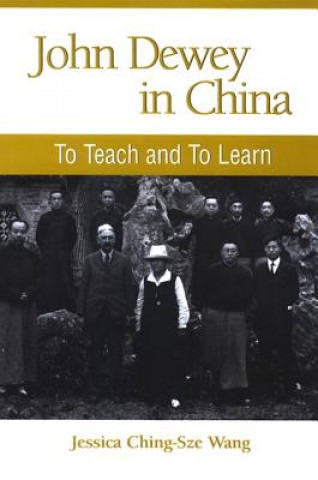Kniha John Dewey in China David Weir