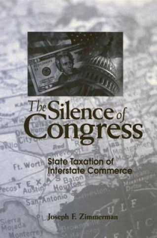 Kniha Silence of Congress Joseph F. Zimmerman