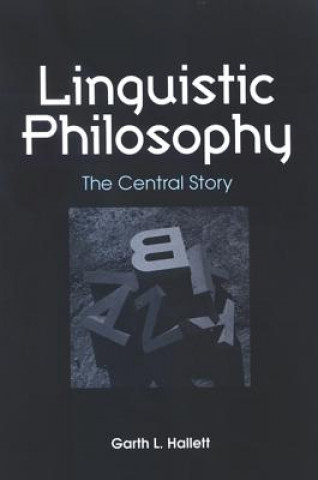 Kniha Linguistic Philosophy Garth L. Hallett