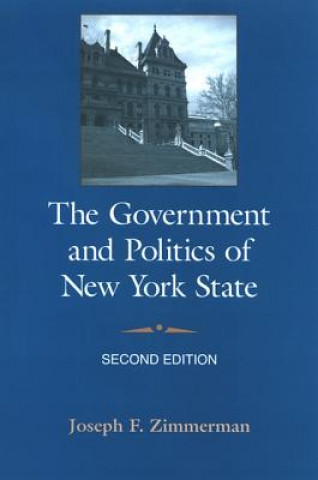 Książka Government and Politics of New York State Joseph F. Zimmerman