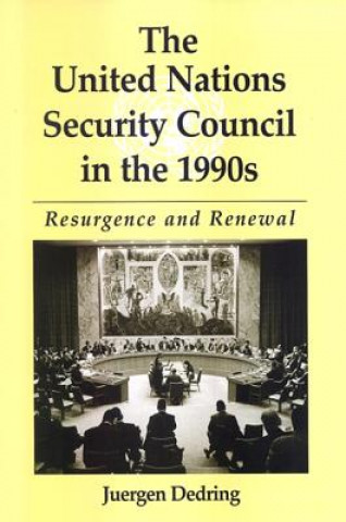 Książka United Nations Security Council in the 1990's Juergen Dedring