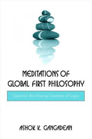 Könyv Meditations of Global First Philosophy 